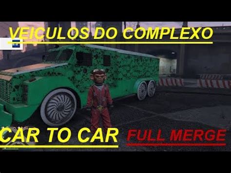 Veiculos Do Complexo Full Mod Merge Bennys Car To Car Gta V Online