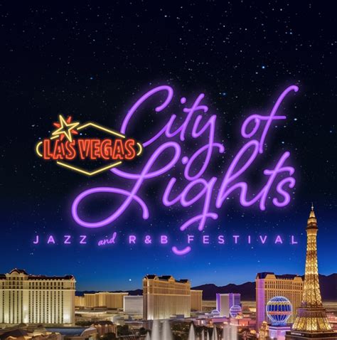 Las Vegas City Of Lights Jazz And R B Festival 2024 Tickets Las Vegas