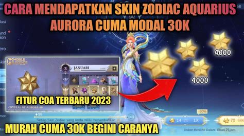 CARA MENDAPATKAN SKIN ZODIAC AURORA AQUARIUS DENGAN MODAL 30K MOBILE