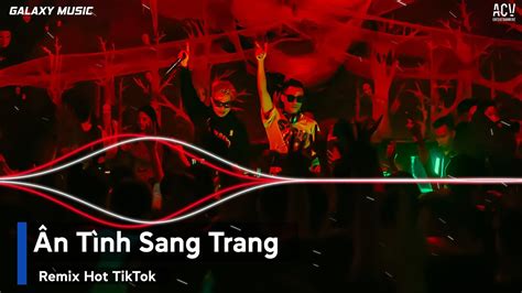 Nonstop ĐÃ ChƠi LÀ PhẢi ChÁy Ân TÌnh Sang Trang Remix NhẠc Remix