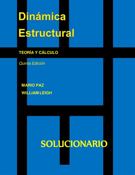 Solucionario Chopra Vibraciones Dinámica de Estructuras TEORÍA Y