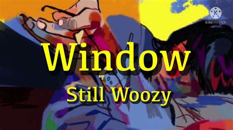 和訳Window Still Woozy YouTube