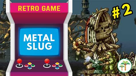 Let S Play Metal Slug 1 Part 2 YouTube