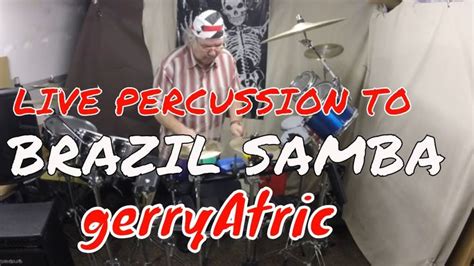 Gerry Atric Plays Percussion Instruments To Brazil Samba Music Courtesy