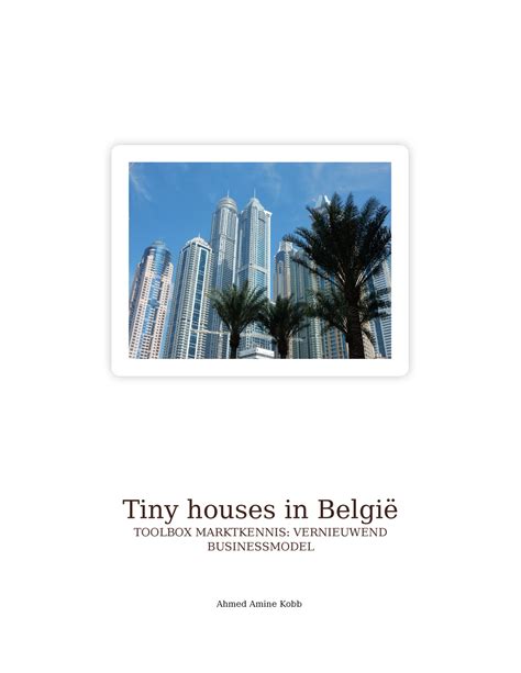 Marktkennis Opdracht Ahmed Amine Kobb Tiny Houses In Belgi Toolbox