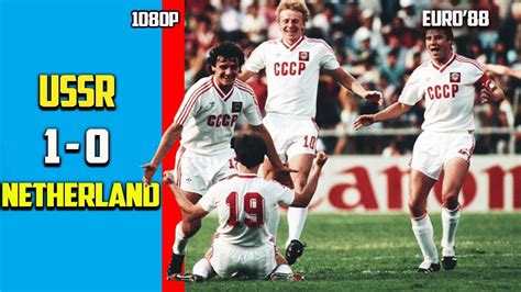 Netherlands Vs Soviet Union Euro Youtube