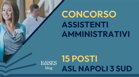 Concorso Assistenti Amministrativi Asl Napoli Posti