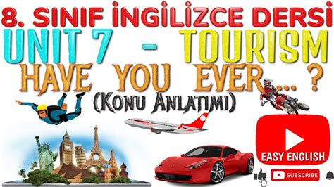 Sinif Ng L Zce Ders N Te Tourism Have You Ever Konu