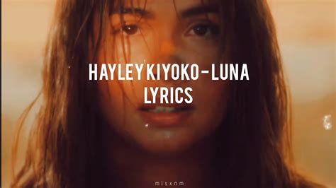 Hayley Kiyoko Luna [lyrics] Youtube