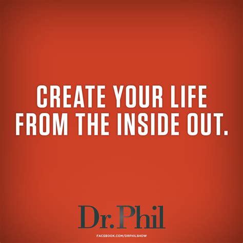 Dr Phil Quotes On Life. QuotesGram