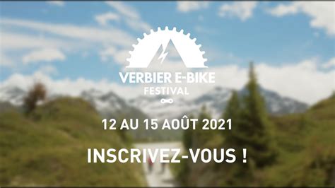 Verbier E Bike Festival 2021 L Official Teaser YouTube