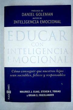 Comprar Educar Con Inteligencia Emocional De Elias Maurice J Buscalibre