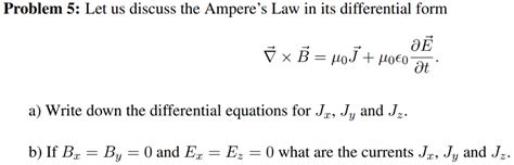 Solved Problem 5 Let Us Discuss The Ampere S Law In Its