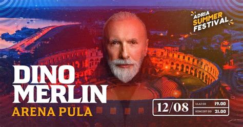 Dino Merlin - Arena Pula , Pula Arena, 12 August 2023 | AllEvents.in