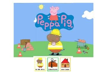 Cuentos Adaptados Con Pictogramas Sr Bull Peppa Pig Construye