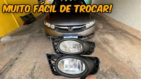 Troca Dos Far Is De Milha Do Honda Civic G Youtube