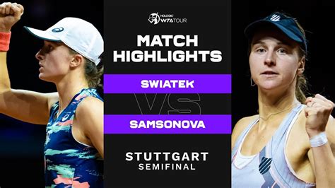 Iga Swiatek vs. Liudmila Samsonova | 2022 Stuttgart Semifinal | WTA ...