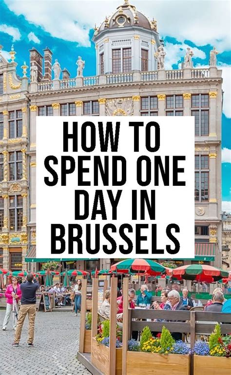 Brussels In A Day Fun Things To Do In Brussels Belgium Artofit