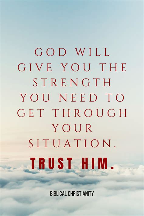 God Will Give You The Strength In Every Situation Inspirational