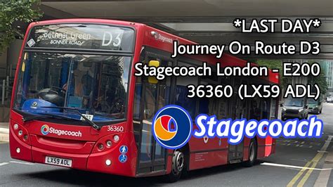 LAST DAY Journey On Route D3 Stagecoach London E200 36360 LX59