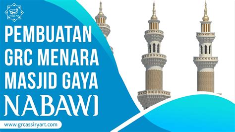 PEMBUATAN GRC MENARA MASJID GAYA NABAWI PALING DIMINATI BY ASSIRY ART