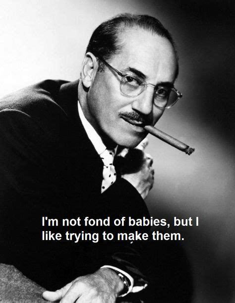 The Wisdom Of Groucho With Images Monday Motivation Quotes Quote Posters Funny Quotes