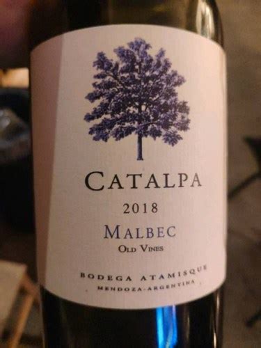 Bodega Atamisque Catalpa Old Vines Malbec Vivino Us