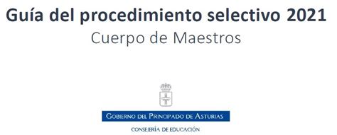 Oposiciones Maestros Asturias 2022 Guía Del Procedimiento Selectivo