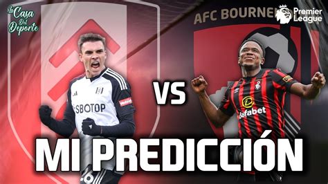 FULHAM VS BOURNEMOUTH PRONÓSTICO PREMIER LEAGUE APUESTAS