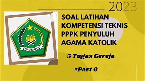 Soal Pppk Penyuluh Agama Katolik Tugas Gereja Part Katolik