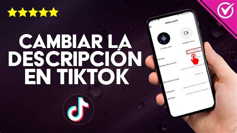 C Mo Se Cambia La Descripci N Que Aparece En Tiktok Optimizar Una