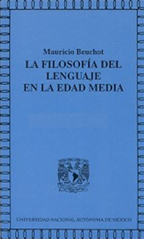 La filosofía del lenguaje en la Edad Media 9786073091237 ebook