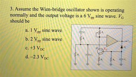 Solved 3 Assume The Wien Bridge Oscillator Shown Is Chegg