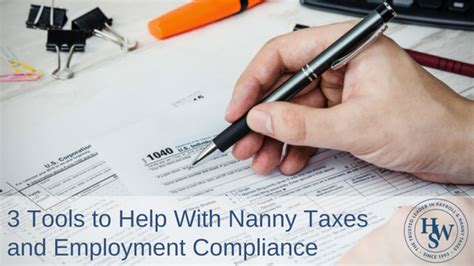 3 Tools to Help With Nanny Taxes and Employment Compliance