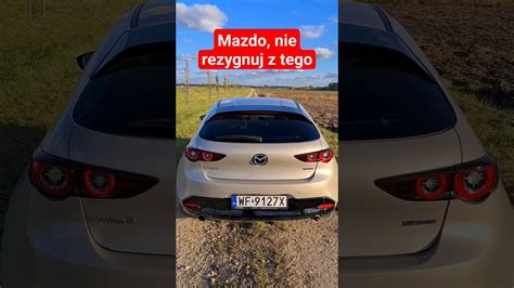 Mazdo Nie Rezygnuj Z Tego Youtube