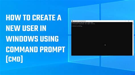 How To Create A New User In Windows Using Command Prompt Cmd