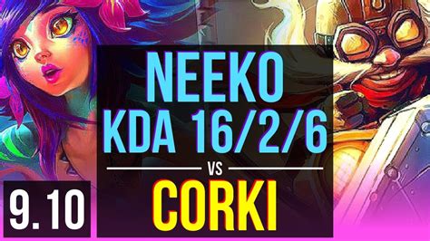 Neeko Vs Corki Mid Kda 16 2 6 8 Solo Kills 2 Early Solo Kills