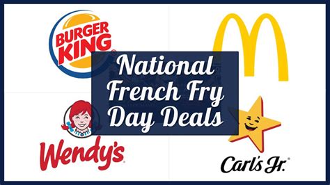 Free Fries National French Fry Day 2023 McDonald S BK More