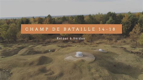 ON EXPLORE LE CHAMP DE BATAILLE 14 18 Verdun à moto YouTube