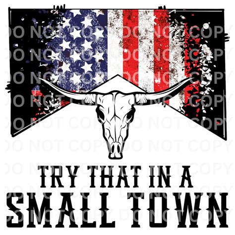 Try That In A Small Town Png Shirtcountry Shirt Southern Etsy