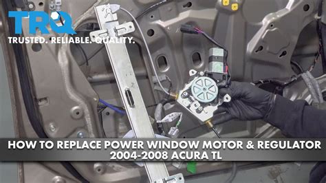 How To Replace Power Window Motor And Regulator Acura Tl