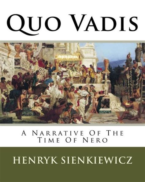 Quo Vadis A Narrative Of The Time Of Nero By Henryk Sienkiewicz