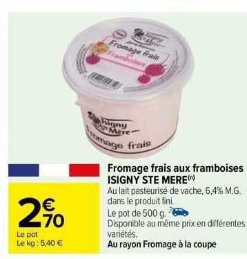 Promo Fromage Frais Aux Framboises Isigny Ste Mere Chez Carrefour