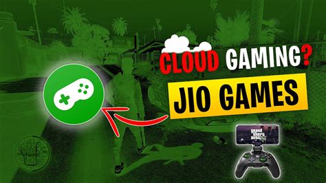 Jio Games Jio Cloud Gaming Pc Games In Any Smartphones With