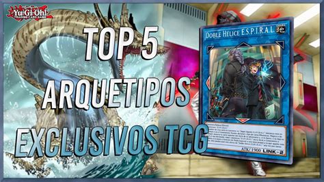 Top Mejores Arquetipos Exclusivos Del Tcg Yu Gi Oh Youtube