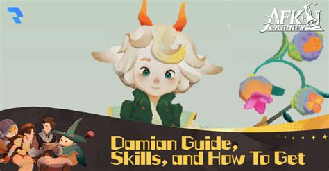 Damian Guide, Skills, and How to Get - AFK Journey (AFK2) - Talk Android