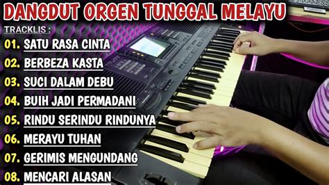 Dangdut Melayu Orgen Tunggal Full Album Orgen Kn Bass Lembut