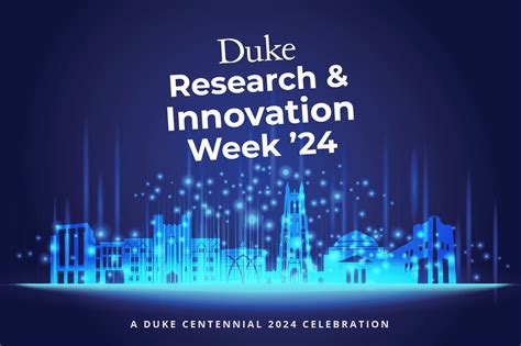 Duke Centennial Research And Innovation Week 2024 The Nicholas