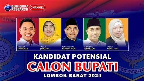 Calon Bupati Terkuat Pilkada Lombok Barat 2024 Youtube