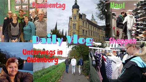 Daily Vlog Unterwegs Zu Manuel Shoppen In Oldenburg Familientag